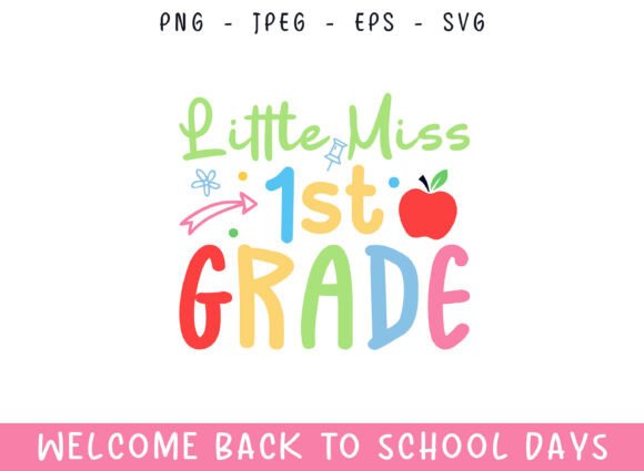 Little Miss 1st Grade Back to School Day: Graphics and Crafts for Real Projects