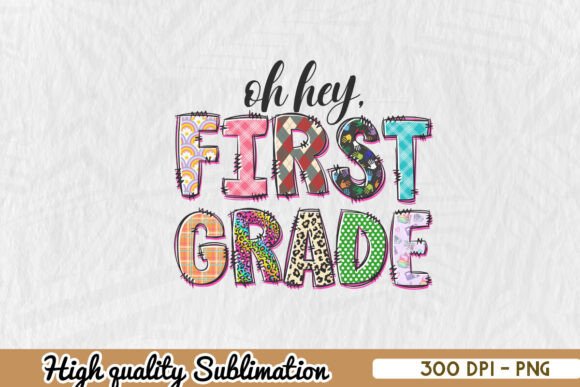 Oh Hey First Grade Back to School PNG: Graphics for Crafts